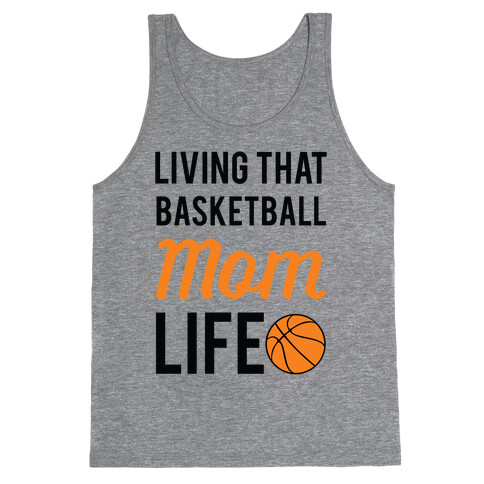 Living That Basketball Mom Life Tank Top