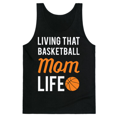 Living That Basketball Mom Life Tank Top