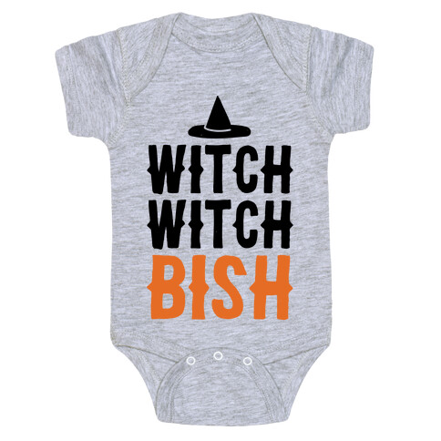 Witch Witch Bish Parody Baby One-Piece