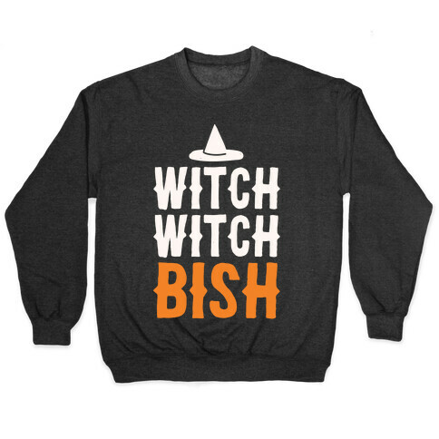 Witch Witch Bish Parody White Print Pullover