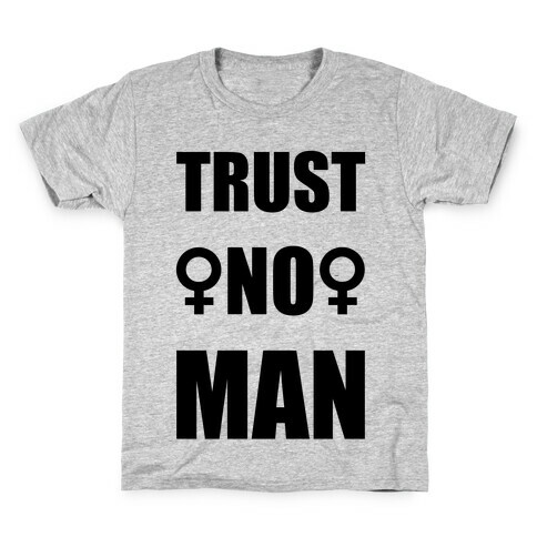 Trust No Man Kids T-Shirt