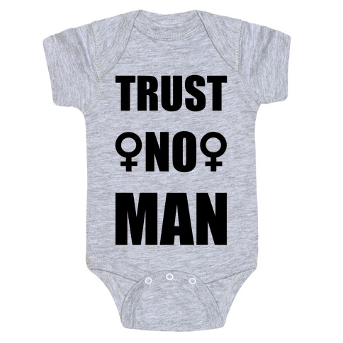 Trust No Man Baby One-Piece