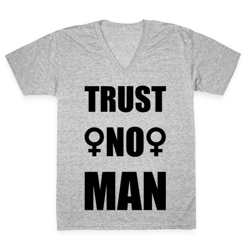 Trust No Man V-Neck Tee Shirt