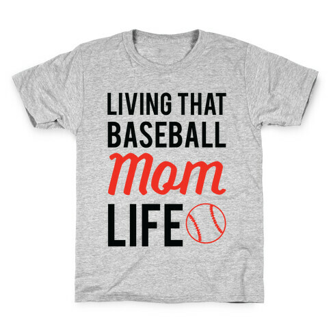 Living That Baseball Mom Life Kids T-Shirt