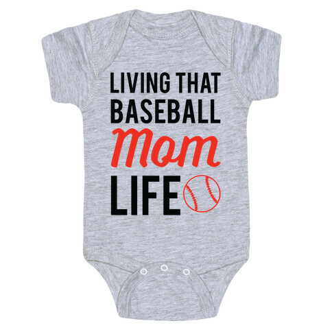 Living That Baseball Mom Life Baby One-Piece