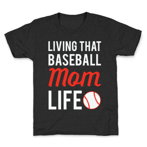 Living That Baseball Mom Life Kids T-Shirt