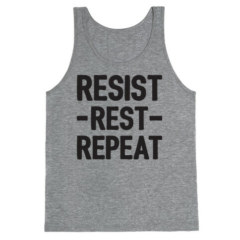 Resist Rest Repeat Tank Top