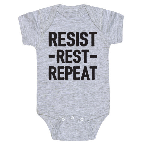 Resist Rest Repeat Baby One-Piece