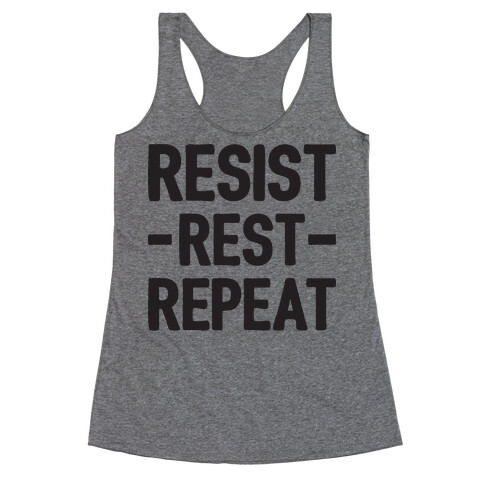 Resist Rest Repeat Racerback Tank Top