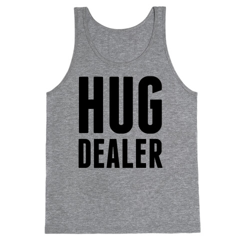 Hug Dealer Tank Top