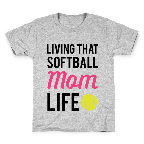 Living That Softball Mom Life Kids T-Shirt