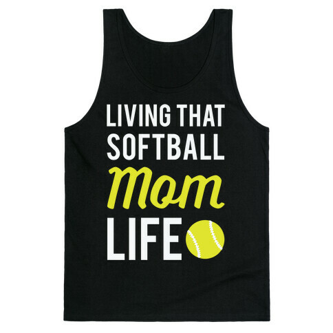 Living That Softball Mom Life Tank Top