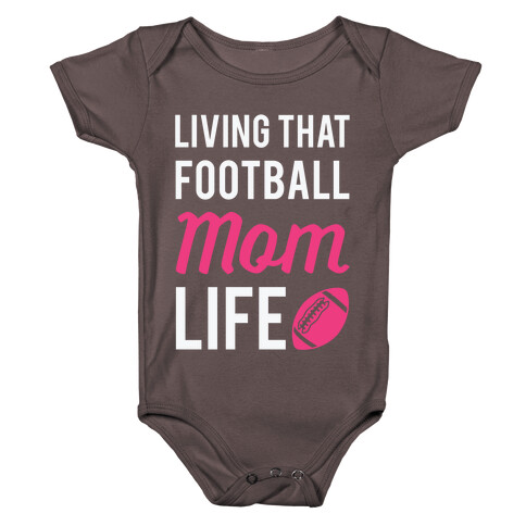 Living That Football Mom Life Baby One-Piece