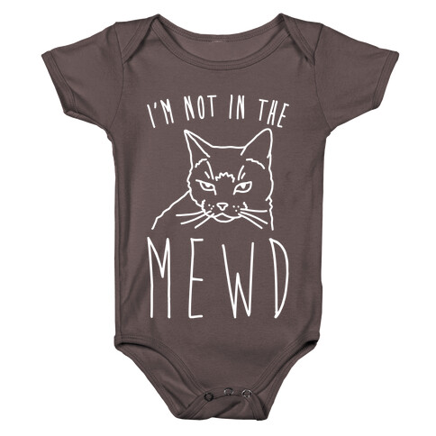 I'm Not In The Mewd White Print Baby One-Piece