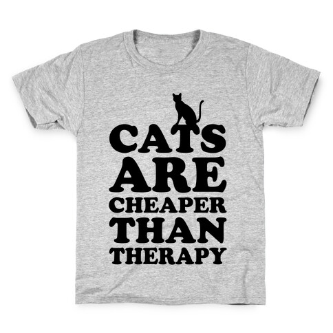 Cats Are Cheaper Than Therapy Kids T-Shirt