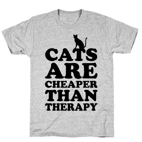 Cats Are Cheaper Than Therapy T-Shirt