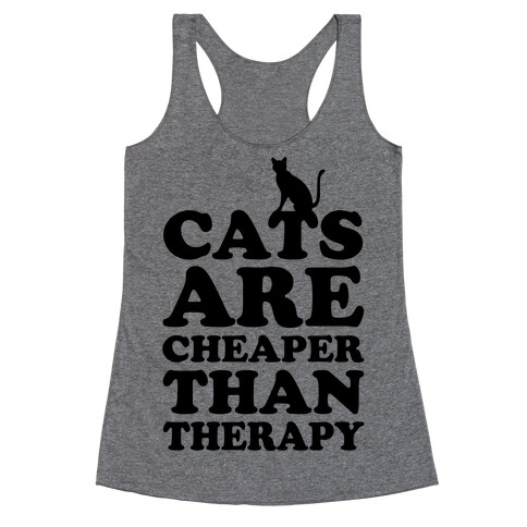 Cats Are Cheaper Than Therapy Racerback Tank Top