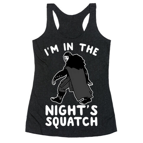 I'm In The Night's Squatch Racerback Tank Top