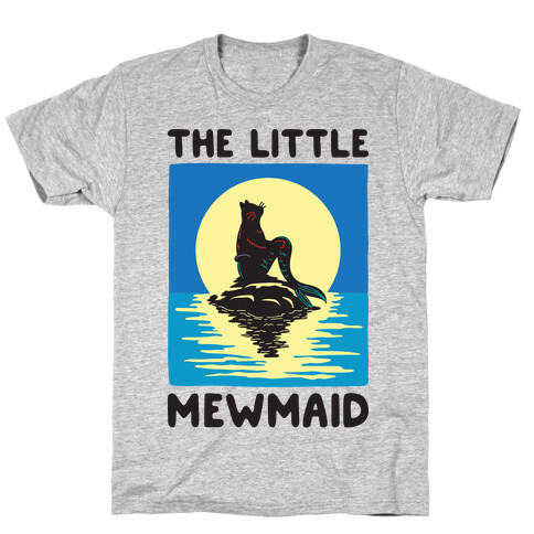 The Little Mewmaid T-Shirt