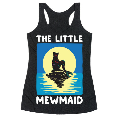 The Little Mewmaid Racerback Tank Top
