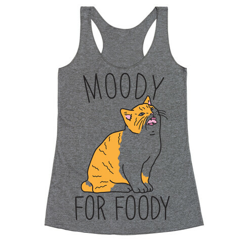 Moody For Foody Cat Racerback Tank Top