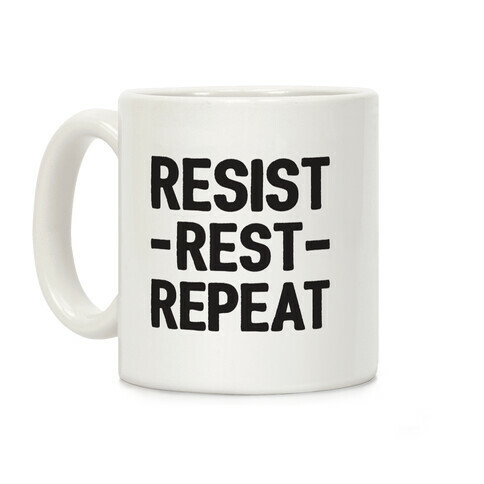 Resist Rest Repeat Coffee Mug