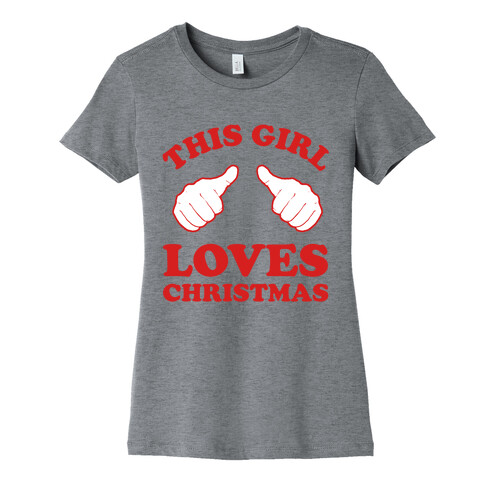 This Girl Loves Christmas Womens T-Shirt