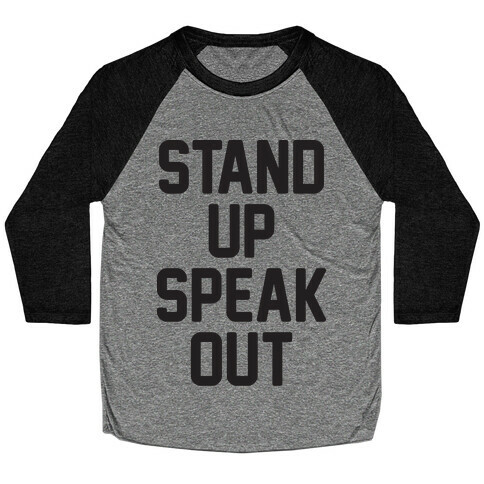 Stand Up Speak Out Baseball Tee