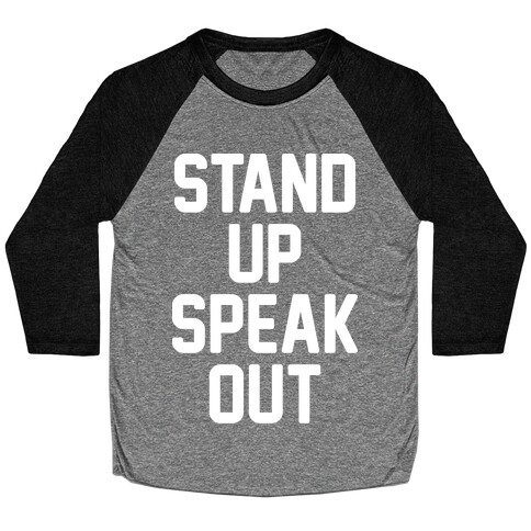 Stand Up Speak Out Baseball Tee