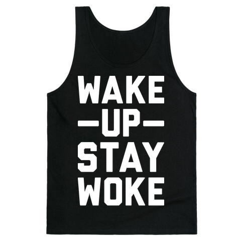 Wake Up Stay Woke Tank Top