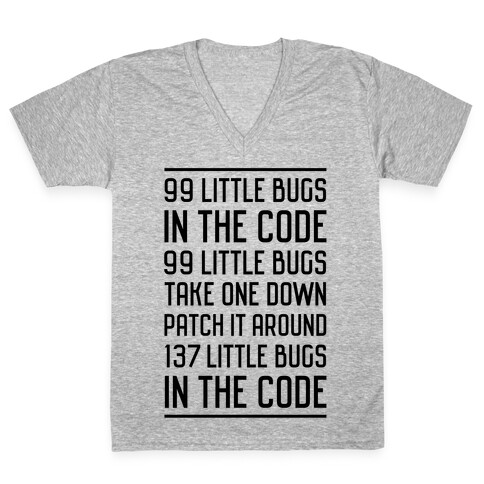 99 Little Bugs in the Code V-Neck Tee Shirt