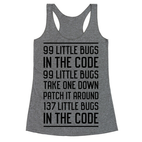 99 Little Bugs in the Code Racerback Tank Top