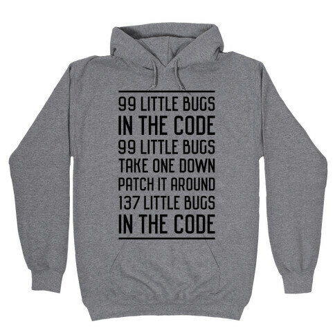 99 Little Bugs in the Code Hooded Sweatshirt