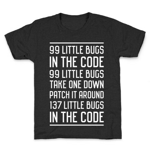 99 Little Bugs in the Code Kids T-Shirt