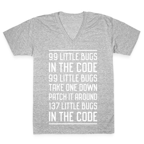 99 Little Bugs in the Code V-Neck Tee Shirt