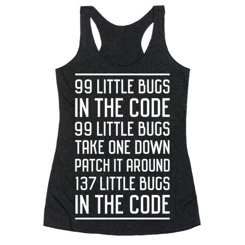 99 Little Bugs in the Code Racerback Tank Top