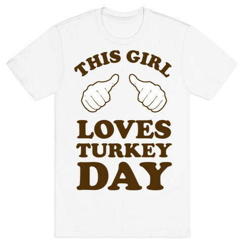 This Girl Loves Turkey Day T-Shirt