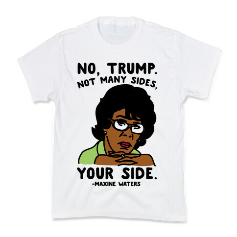No Trump Not Many Sides Your Side  Kids T-Shirt