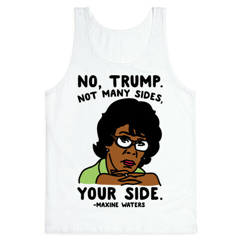 No Trump Not Many Sides Your Side  Tank Top