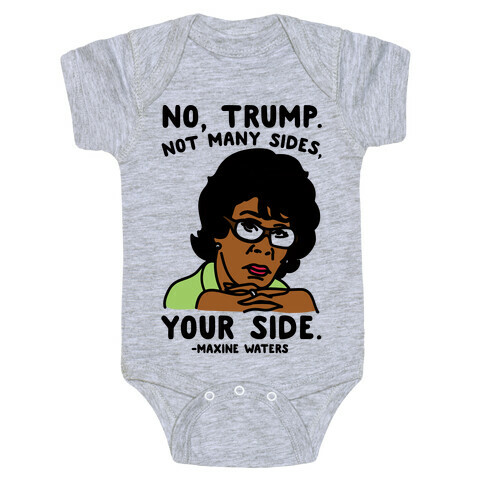 No Trump Not Many Sides Your Side  Baby One-Piece