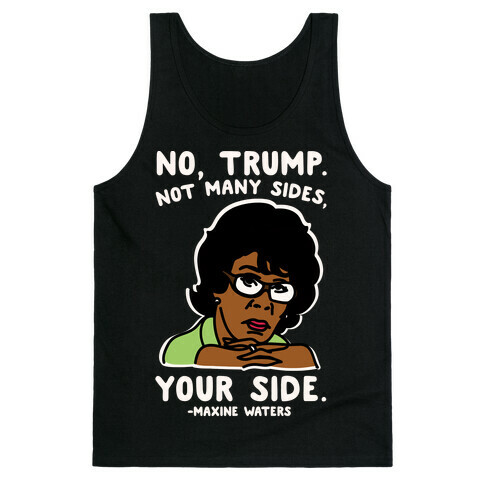 No Trump Not Many Sides Your Side White Print Tank Top