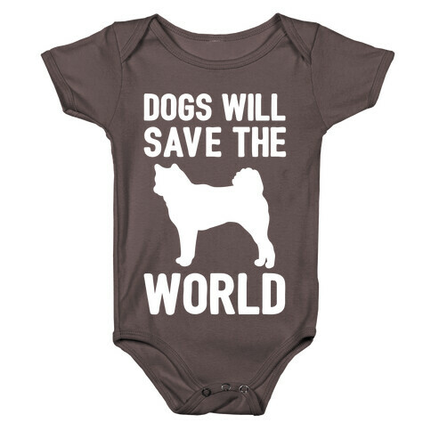 Dogs Will Save The World White Print Baby One-Piece