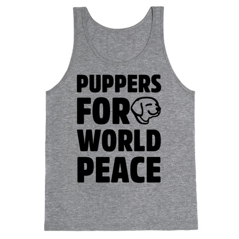 Puppers For World Peace  Tank Top