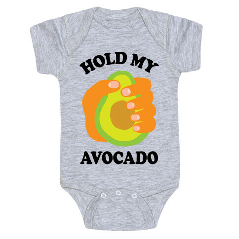 Hold My Avocado Baby One-Piece