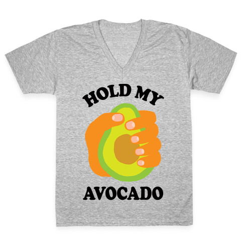 Hold My Avocado V-Neck Tee Shirt