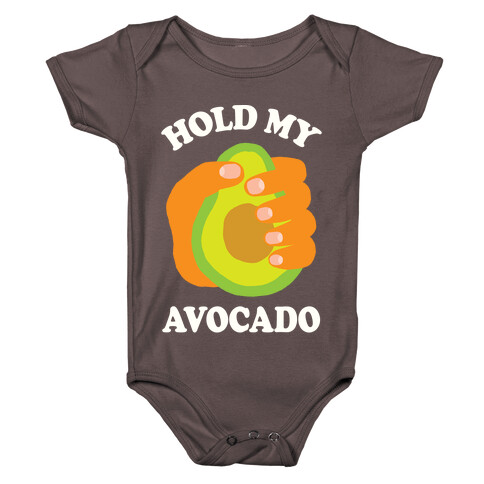 Hold My Avocado Baby One-Piece