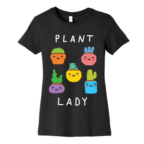 Plant Lady Womens T-Shirt