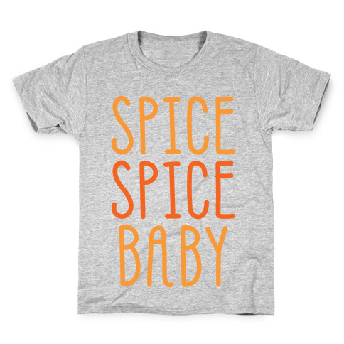 Spice Spice Baby Kids T-Shirt