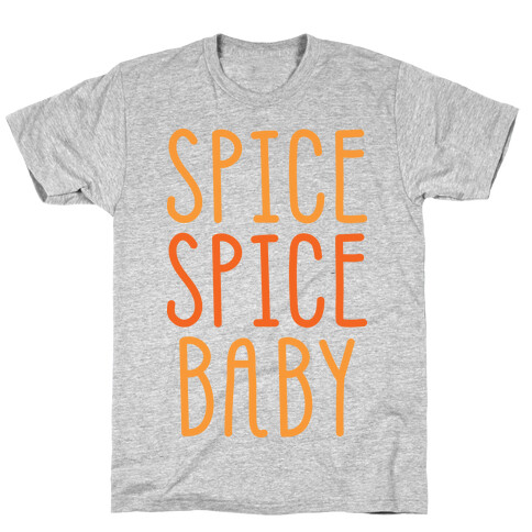 Spice Spice Baby T-Shirt