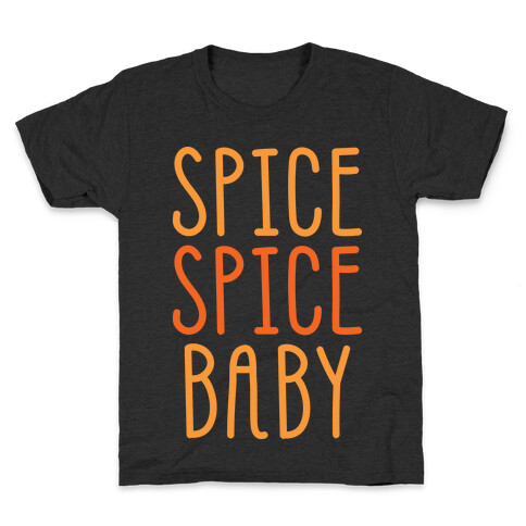 Spice Spice Baby Kids T-Shirt